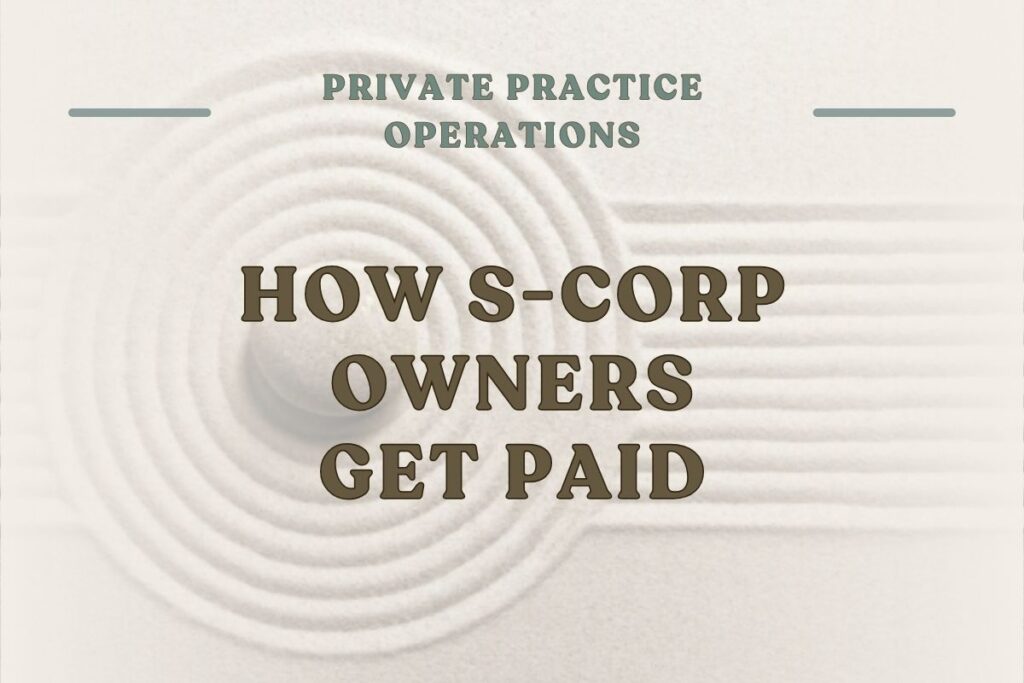 The phrase, ‘How s-corp owners get paid‘ is written over a slightly blurred background.