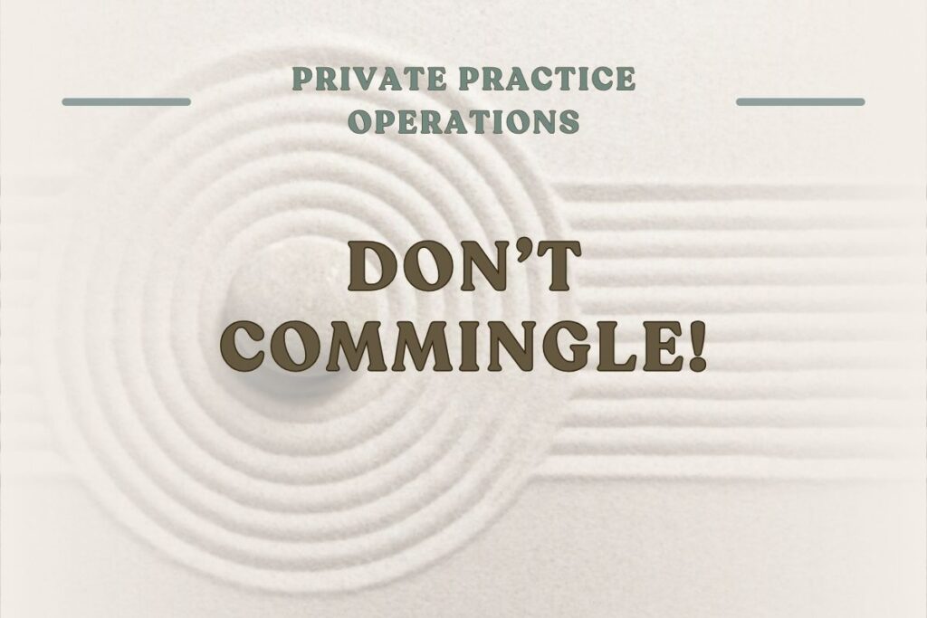 The phrase, ‘don't commingle ‘ is written over a slightly blurred background.